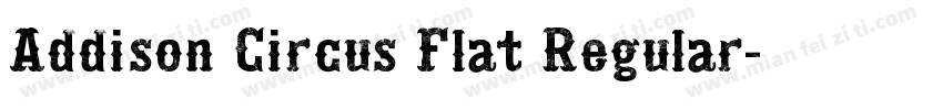 Addison Circus Flat Regular字体转换